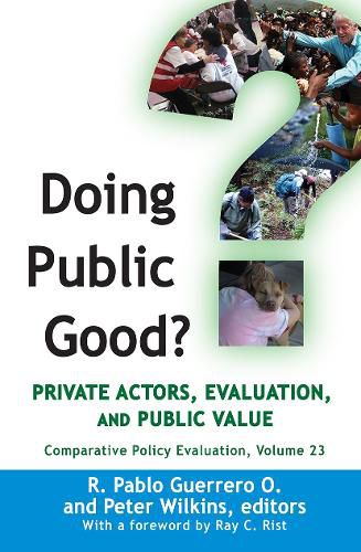 Cover image for Doing Public Good?: Private Actors, Evaluation, and Public Value