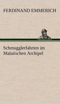 Cover image for Schmugglerfahrten Im Malaiischen Archipel