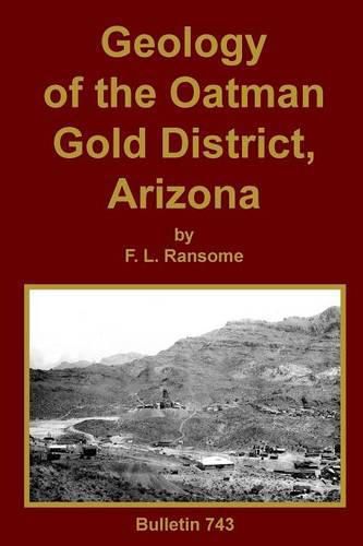 Cover image for Geology of the Oatman Gold District, Arizona