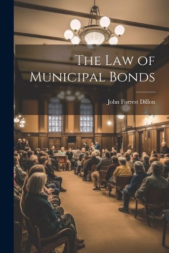 Cover image for The Law of Municipal Bonds