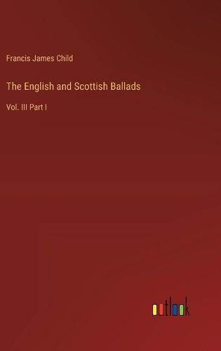 The English and Scottish Ballads