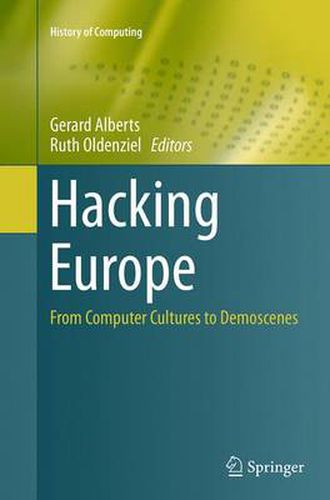 Cover image for Hacking Europe: From Computer Cultures to Demoscenes