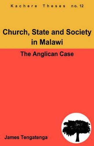 Cover image for Church, State and Society in Malawi: An Analysis of Anglican Ecclesiology