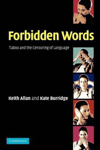 Cover image for Forbidden Words: Taboo and the Censoring of Language