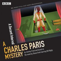 Cover image for Charles Paris: A Decent Interval: A BBC Radio 4 full-cast dramatisation
