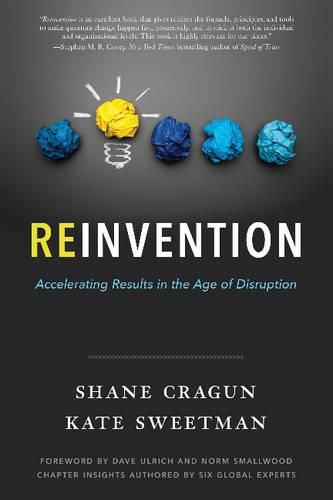 Cover image for Reinvention: Accelerating Results in the Age of Disruption