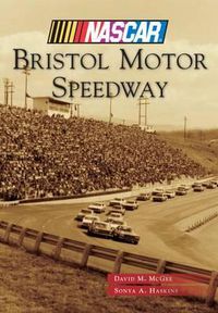 Cover image for Bristol Motor Speedway