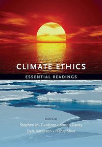 Cover image for Climate Ethics: Essential Readings