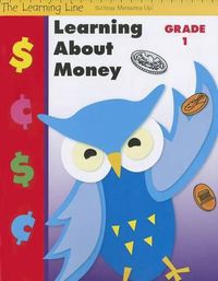 Cover image for Learning Line: Learning about Money, Grade 1 Workbook