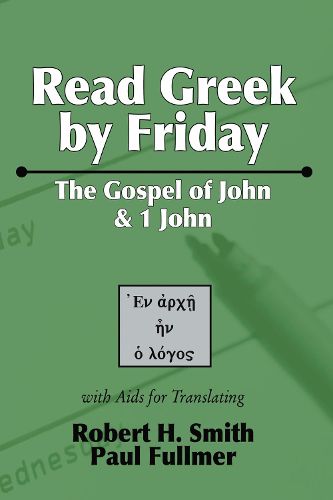 Cover image for Read Greek by Friday: The Gospel of John and 1 John
