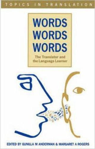 Cover image for Words, Words, Words. The Translator and the Language