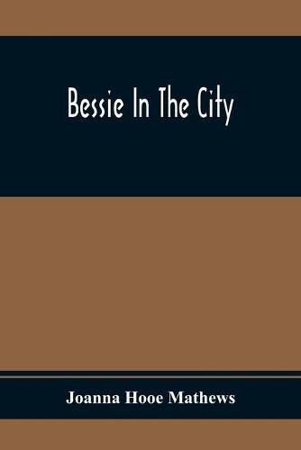 Cover image for Bessie In The City