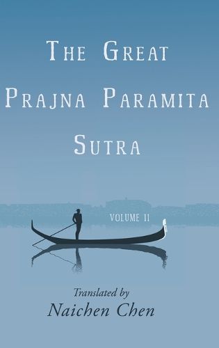 Cover image for The Great Prajna Paramita Sutra, Volume 11