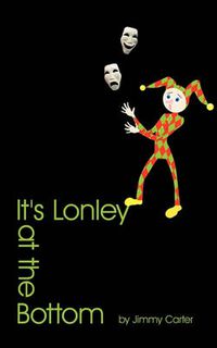 Cover image for It's Lonley at the Bottom