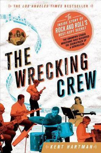 Cover image for The Wrecking Crew: The Inside Story of Rock and Roll's Best-Kept Secret