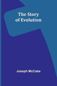 Cover image for The Story of Evolution