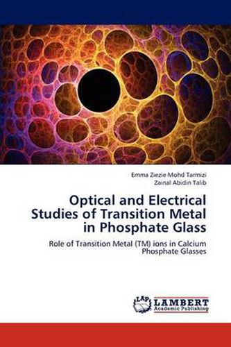 Optical and Electrical Studies of Transition Metal in Phosphate Glass