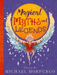 Cover image for Michael Morpurgo's Myths & Legends