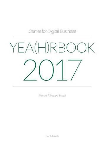 Cover image for Center for Digital Business Yea(h)rbook 2017