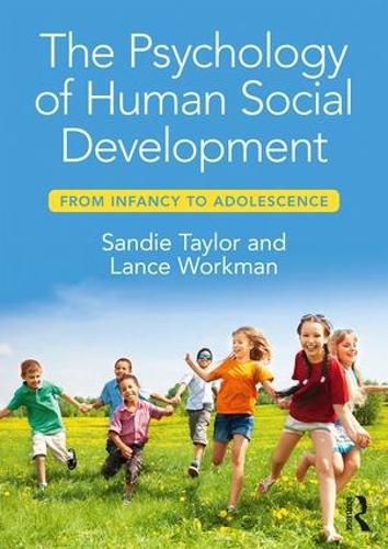 Cover image for The Psychology of Human Social Development: From Infancy to Adolescence