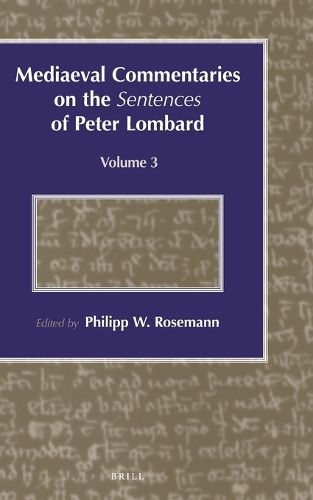 Cover image for Mediaeval Commentaries on the Sentences of Peter Lombard: Volume 3