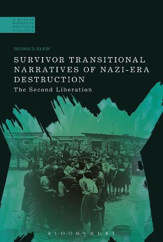 Cover image for Survivor Transitional Narratives of Nazi-Era Destruction: The Second Liberation