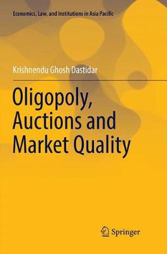 Cover image for Oligopoly, Auctions and Market Quality