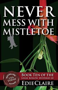 Cover image for Never Mess with Mistletoe