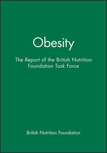 Cover image for Obesity: Report of the British Nutrition Foundation's Task Force