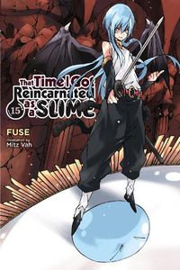 Cover image for That Time I Got Reincarnated as a Slime, Vol. 15 (light novel)