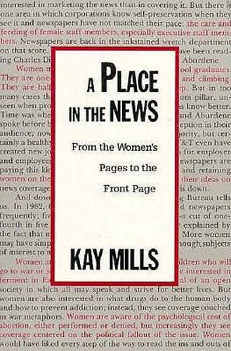 Cover image for A Place in the News: From the Women's Page to the Front Page