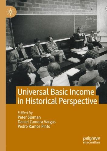 Cover image for Universal Basic Income in Historical Perspective