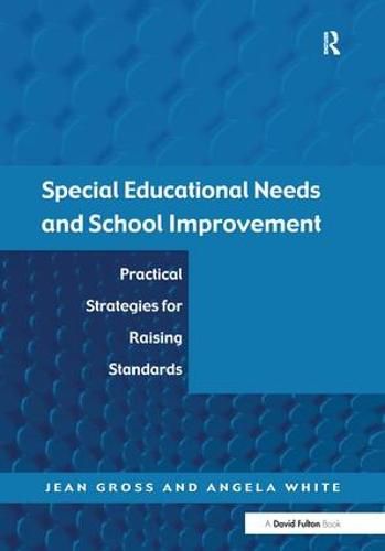 Cover image for Special Educational Needs and School Improvement: Practical Strategies for Raising Standards