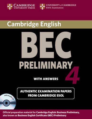 Cover image for Cambridge BEC 4 Preliminary Self-study Pack (Student's Book with answers and Audio CD): Examination Papers from University of Cambridge ESOL Examinations