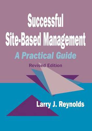 Cover image for Successful Site-Based Management: A Practical Guide
