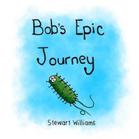 Cover image for Bob'S Epic Journey