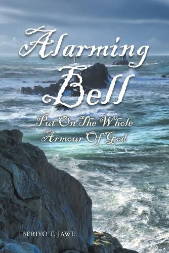 Cover image for Alarming Bell Put On The Whole Armour Of God