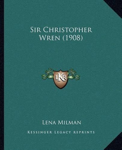 Cover image for Sir Christopher Wren (1908)