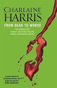 Cover image for From Dead to Worse: A True Blood Novel