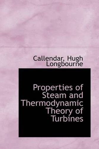 Cover image for Properties of Steam and Thermodynamic Theory of Turbines