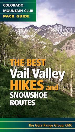 Cover image for The Best Vail Valley Hikes: Colorado Mountain Club Pack Guide