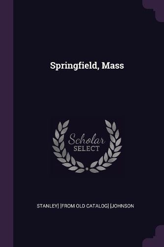 Cover image for Springfield, Mass