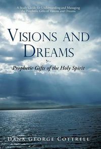 Cover image for Visions and Dreams: Prophetic Gifts of the Holy Spirit