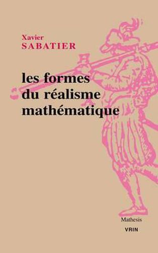 Les Formes Du Realisme Mathematique