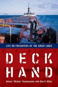 Cover image for Deckhand: Life on Freighters of the Great Lakes