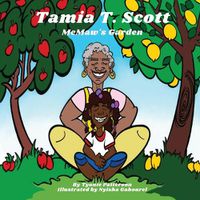 Cover image for Tamia T Scott MeMaw's Garden