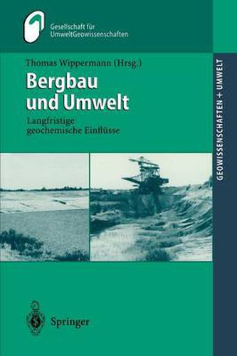 Cover image for Bergbau Und Umwelt: Langfristige Geochemische Einflusse