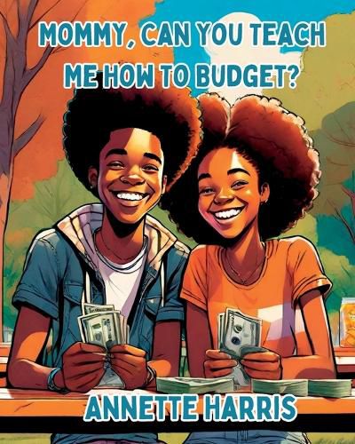 Cover image for Mommy, Can You Teach Me How to Budget?