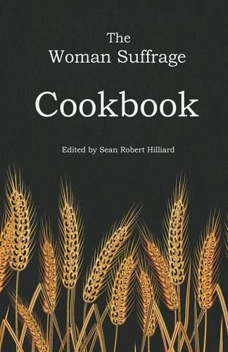 Cover image for The Woman Suffrage Cookbook