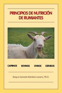 Cover image for Principios de Nutrici n de Rumiantes